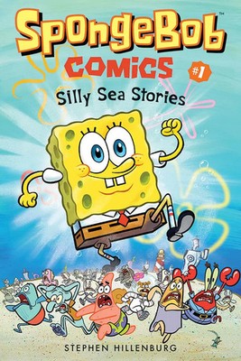 SpongeBob Comics: Book 1: Silly Sea Stories | Stephen Hillenburg | Taschenbuch