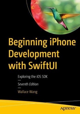 Wallace Wang Beginning iPhone Development with SwiftUI (Taschenbuch) (US IMPORT)