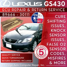 89666-30111 GS430 ECU Repair Service - Quick Quality Service, 5 Year Warranty