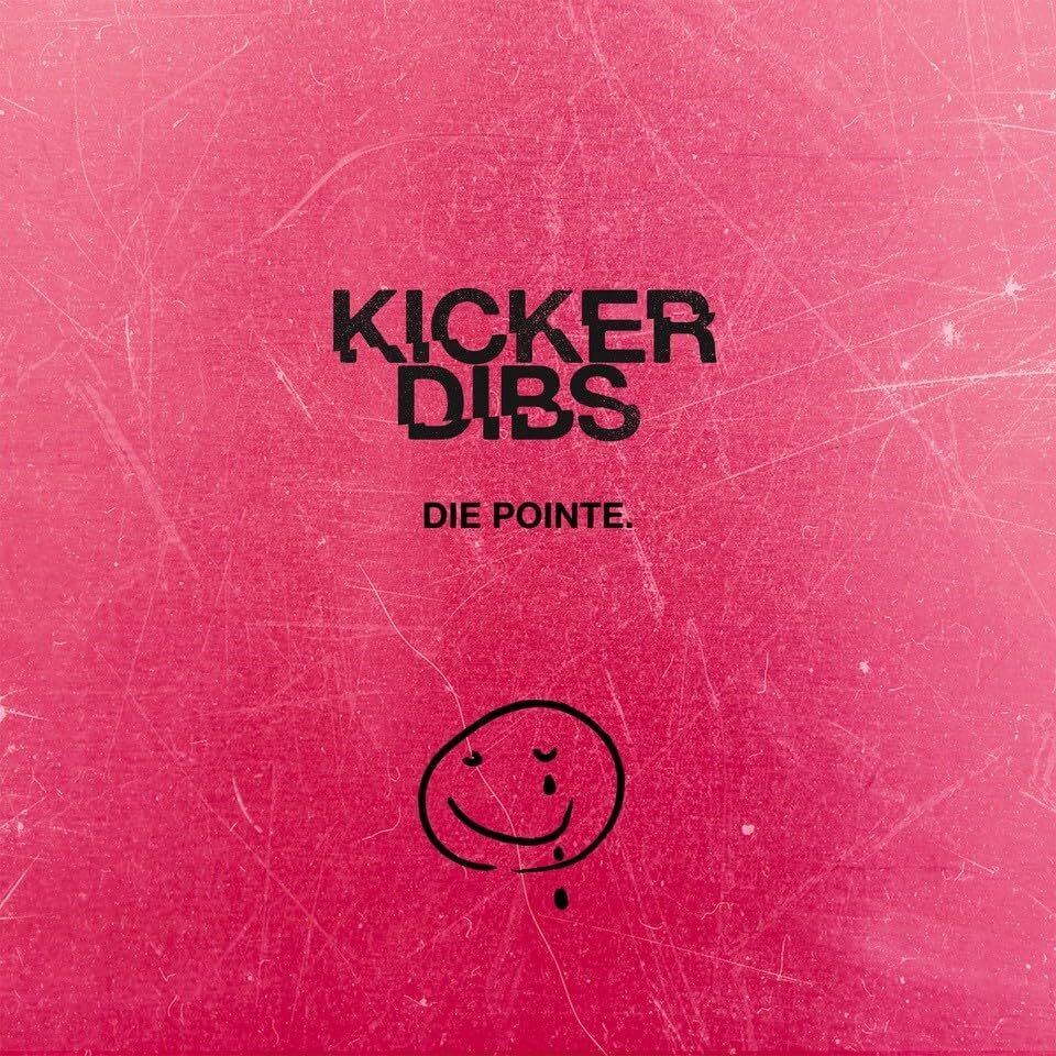 Kicker Dibs Die Pointe (CD)