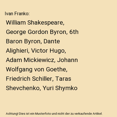 Ivan Franko: William Shakespeare, George Gordon Byron, 6th Baron Byron, Dante Al