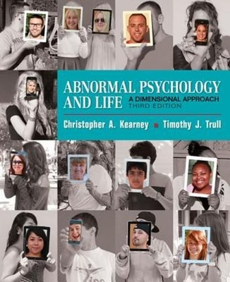 Abnormal Psychology and Life: A Dimensional Approach by Chris Kearney: New