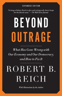 Beyond Outrage: Expanded Edition: What has gone wrong with our...