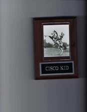 THE CISCO KID PLAQUE TV PICTURE COWBOY WESTERN