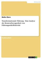 Transformationale FüHrung - Eine Analyse Der Kontextbezogenheit Von FüHrungsstil