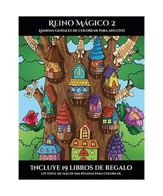 Láminas geniales de colorear para adultos [Reino Mágico 2]: Este libro contien
