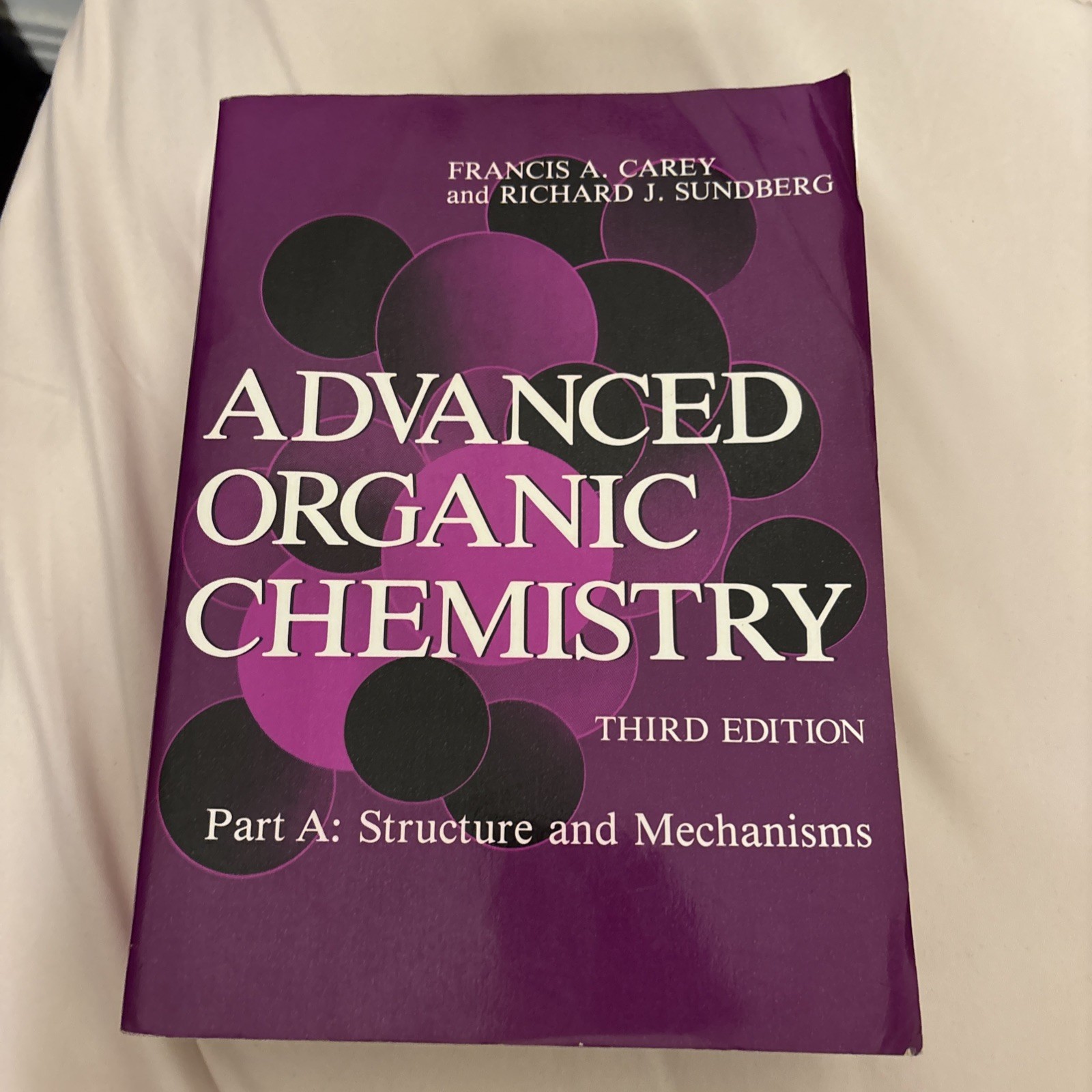 Advanced Organic Chemistry, Part A: Structure and Mechanisms - Paperback - GOOD