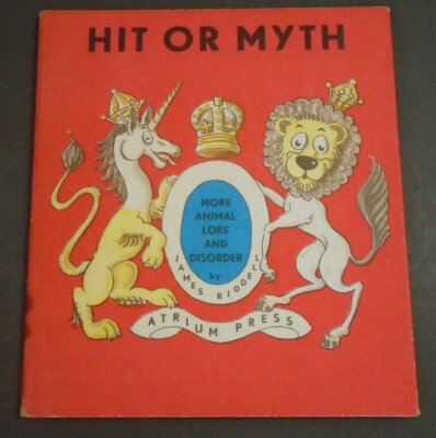 VINTAGE BOOK HIT OR MYTH MORE ANIMAL LORE AND DISORDER JAMES RIDDELL 