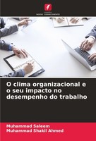 O Clima Organizacional E O Seu Impacto No Desempenho Do Trabalho, Muhammad ...
