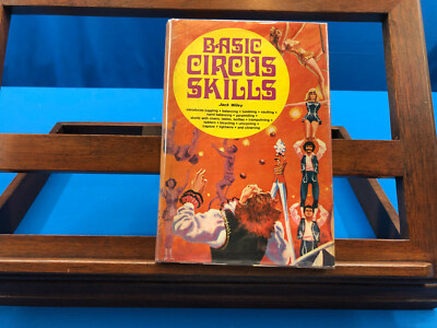Basic Circus Skills- Jack Wiley, 1974