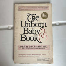 The Unborn Baby Book 2nd Edition 1985 Texas M...