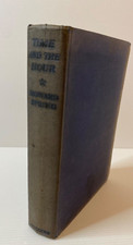 Time And The Hour, Howard Spring 1957 1st Edition Vintage Hardcover Book