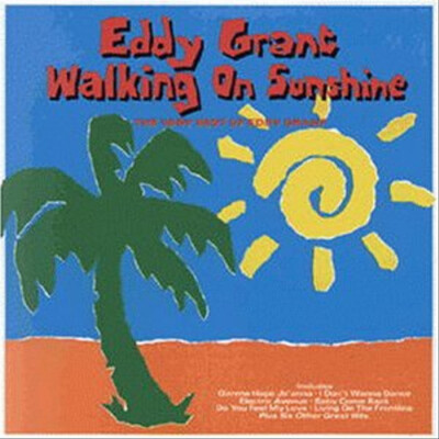 Eddy Grant - Walking on Sunshine (Very Best of)