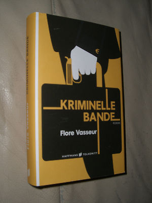 Flore Vasseur: Kriminelle Bande (Gebundene Ausgabe, 9783942989749)