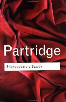 Shakespeare's Bawdy by Partridge, Eric