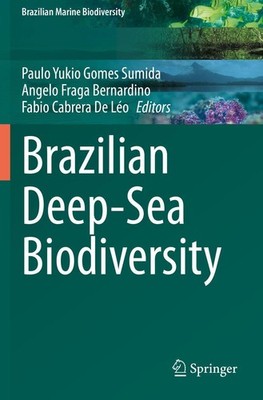Brazilian Deep-Sea Biodiversity Paulo Yukio Gomes Sumida