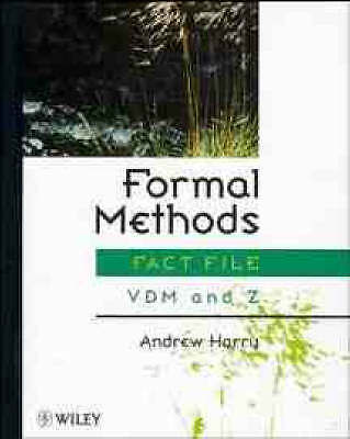 Formal Methods Fact File: VDM and Z (Wiley Series in Software Engineering Pract