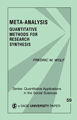 Meta-Analysis: Quantitative Methods for Research Synthesis by Fredric (Fred) ...