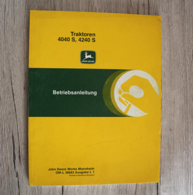 Original Betriebsanleitung John Deere 4040S 4240S Traktoren