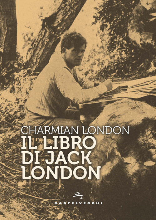 LIBRO DI JACK LONDON. EDIZ. AMPLIATA (IL) LONDON CHARMIAN