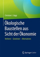 Christian J. JäGgi | ÖKologische Baustellen Aus Sicht Der ÖKonomie | Taschenbuch