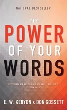 Power of Your Words Paperback E. W., Gosset, Don Kenyon