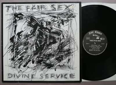 THE FAIR SEX - DIVINE SERVICE 12'' Maxi  Last Chance LCR 008  * 1987  MINT-