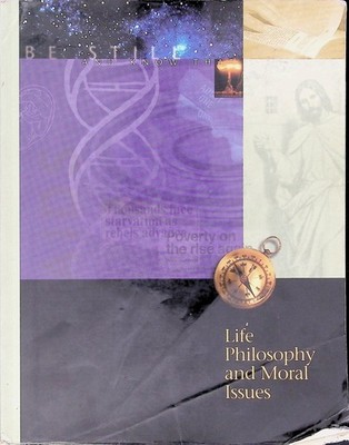 Life Philosophy Moral Issues Student Edition 2000 Pacific Press Religion