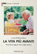 Lidia La Marca La vita piu avanti Edizioni ADV 1994