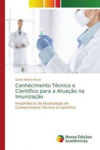 Thumbnail - Conhecimento Técnico E Científico Para A Atuação Na Imunização