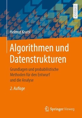 Algorithmen und Datenstrukturen: Grundlagen und probabilistische Methoden f?r de