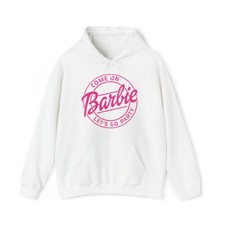 Barbie Movie Let's Go Party Unisex Hooded White Sweatshirt Pullover Hoodie Cozy
