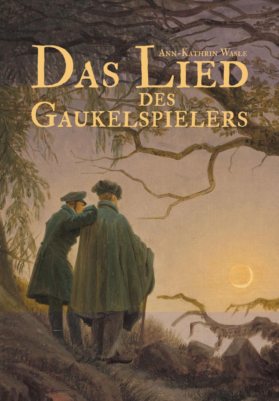Thumbnail - Wasle Ann-kathrin. Das Lied Des Gaukelspielers. Buch