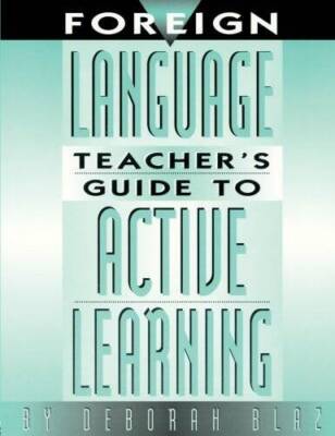Foreign Language Teacher's Guide to Active Learning - Paperback - GOOD