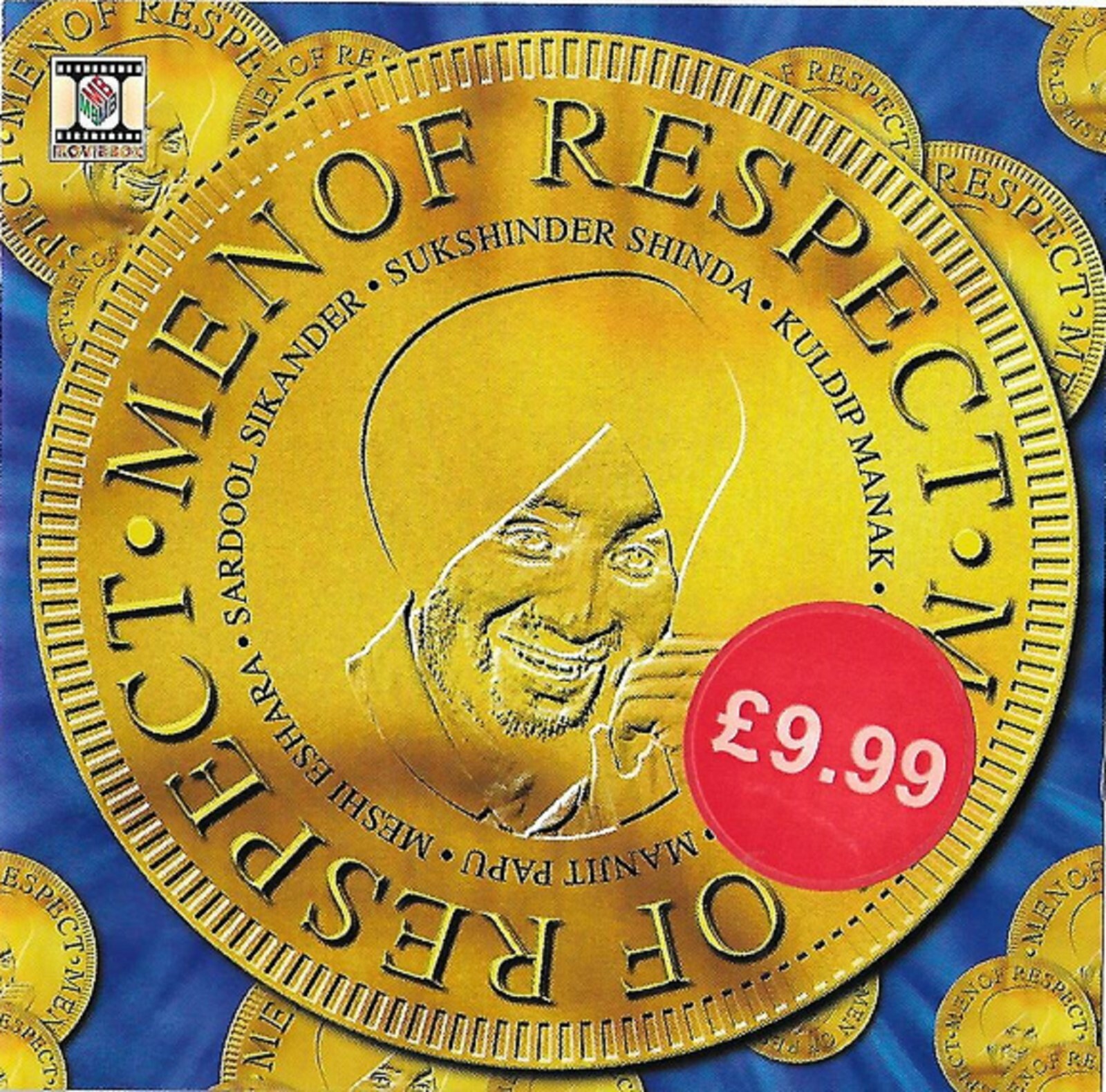 Men Of Respect - Sukshinder Shinda - Manak, Maan, Sardool, Bhangra Punjabi CD
