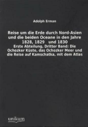 Thumbnail - Reise Um Die Erde Durch Nord-asien Und Die Beiden Oceane In Den Jahre