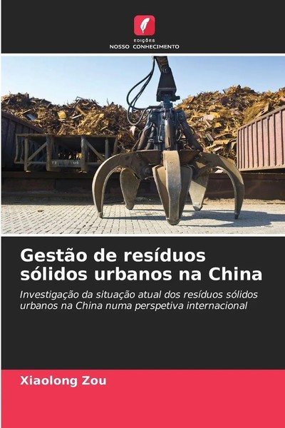 Xiaolong Zou | GestãO De ResíDuos SóLidos Urbanos Na China | Taschenbuch (2025)-image