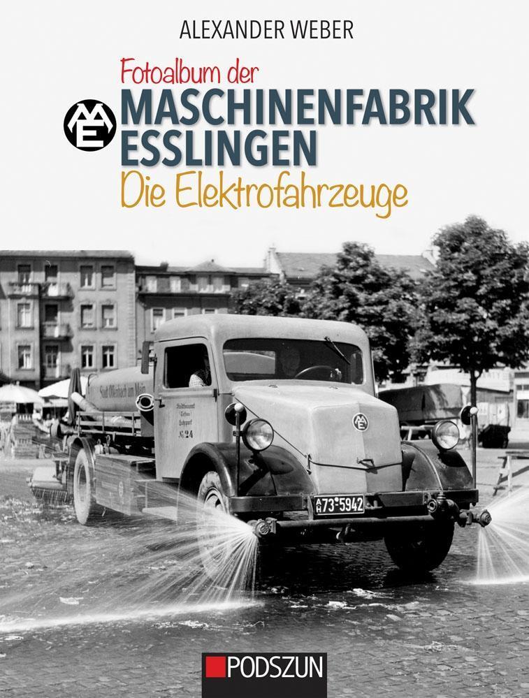 Thumbnail - Maschinenfabrik Esslingen: Die Elektrofahrzeuge Alexander Weber
