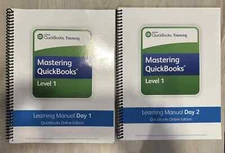 Mastering QuickBooks Level 1 - Learning Manuals (Day 1 and Day 2) Study Guides