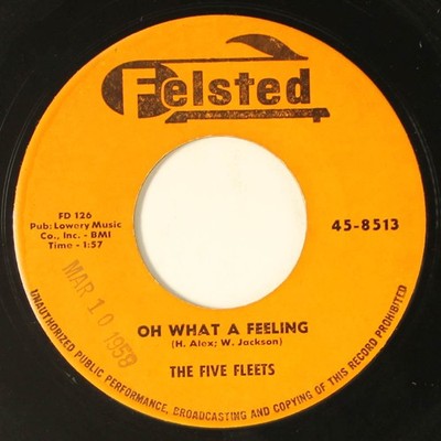 FIVE FLEETS: i've been cryin' / oh what a feeling FELSTED 7'' Single 45 RPM