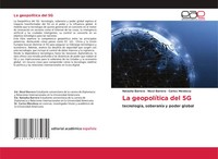 La GeopolíTica Del 5G TecnologíA, SoberaníA Y Poder Global Barrera (U. A.) Buch
