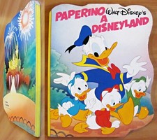 Walt Disney - PAPERINO À DISNEYLAND - Coll. Histoires En Carton - Livre Découpé