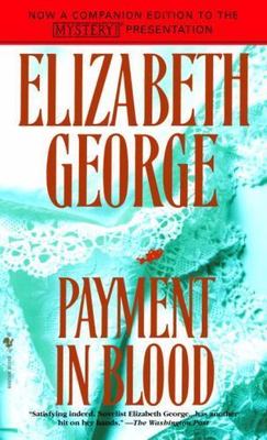 Payment in Blood (Inspector Lynley Mystery, Book 2) by George, Elizabeth, Good B
