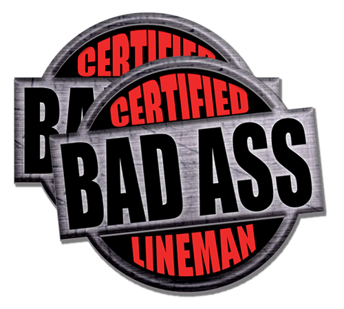 Pegatinas divertidas calcomanías divertidas con certificación Lineman Bad Ass PAQUETE DE 4"" de alto - Imagen 1 de 1
