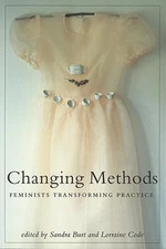 Changing Methods : Feminists Transforming Practice Paperback
