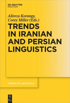 Corey Miller (u. a.) | Trends in Iranian and Persian Linguistics | Buch (2018)