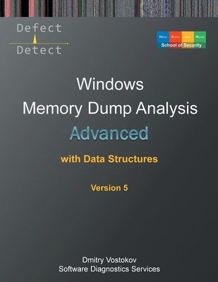 Dmitry Vostokov Advanced Windows Memory Dump Analysis  (Taschenbuch) (US IMPORT)