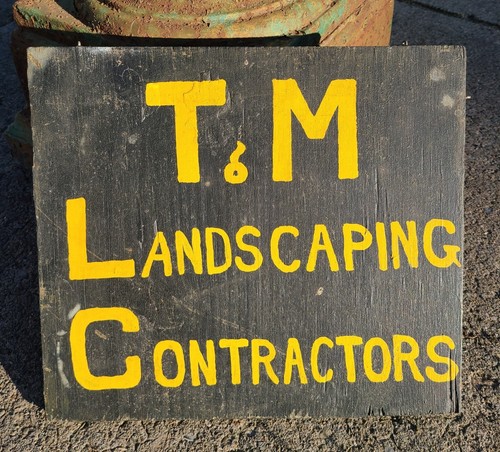 Antique Vintage Primitive Rustic Folk Art Paint Sign T&M Landscaping Contractors