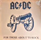 AC/DC - FOR THOSE ABOUT TO ROCK- VINYL LP " NEW, SEALED "