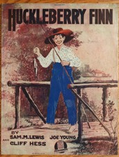 Sheet Music - Huckleberry Finn - Lewis - Young - Hess 1917 d 